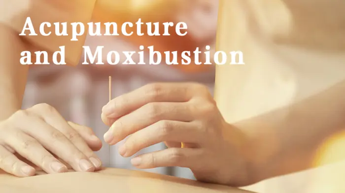 Acupuncture and Moxibustion