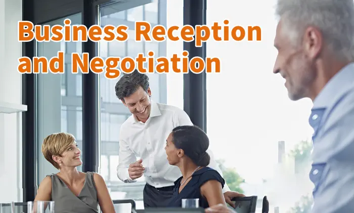 Business Reception and Negotiation 